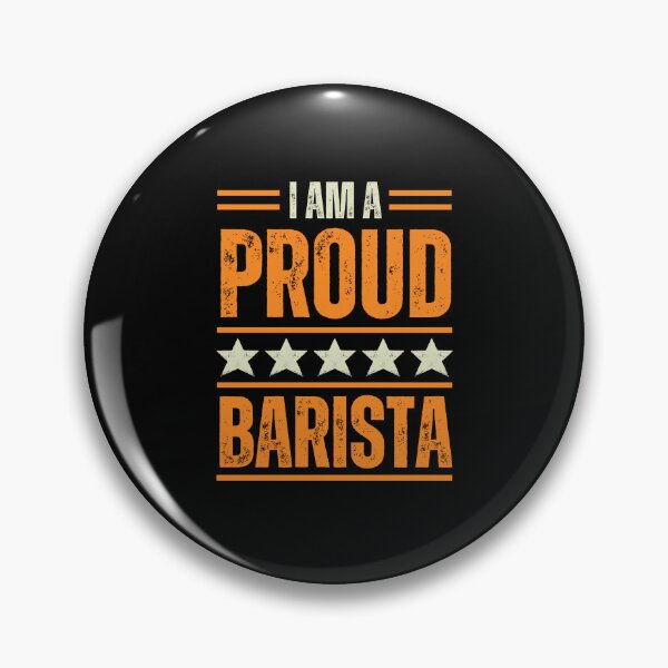 Item preview, I'm A very proud Barista designed and sold by rootartino.