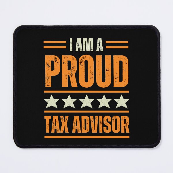 Item preview, I'm A very proud Tax Advisor designed and sold by rootartino.