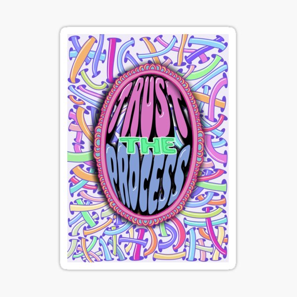 Trust the Process Sticker