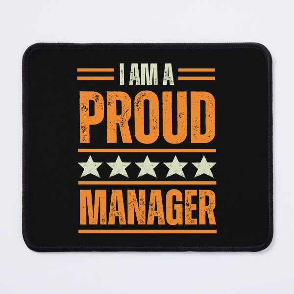 Item preview, I'm A very proud Manager designed and sold by rootartino.