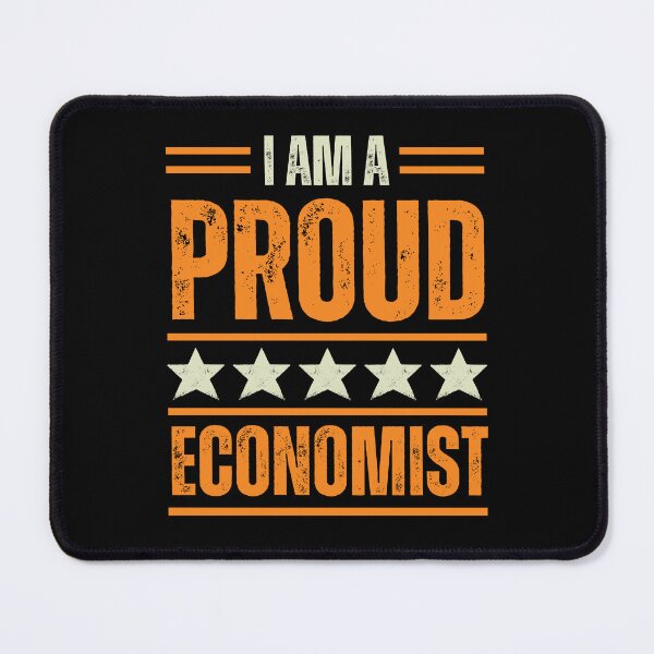 Item preview, I'm A very proud Economist designed and sold by rootartino.