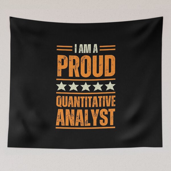 Item preview, I'm A very proud Quantitative Analyst designed and sold by rootartino.