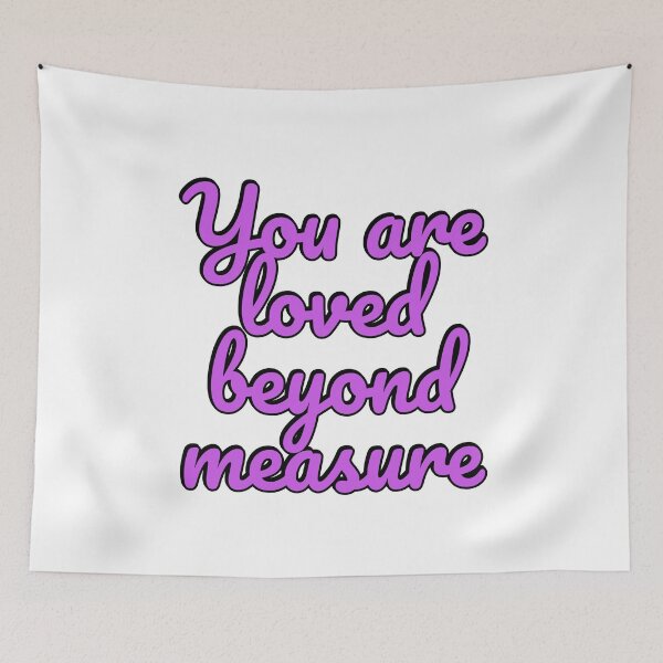 Item preview, You Are Loved Beyond Measure  designed and sold by Inspirationmotivation.
