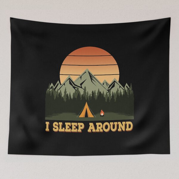 Item preview, I Sleep Around Funny Wilderness Mountain Camping Lover Pun designed and sold by Bad Kitty Designz.