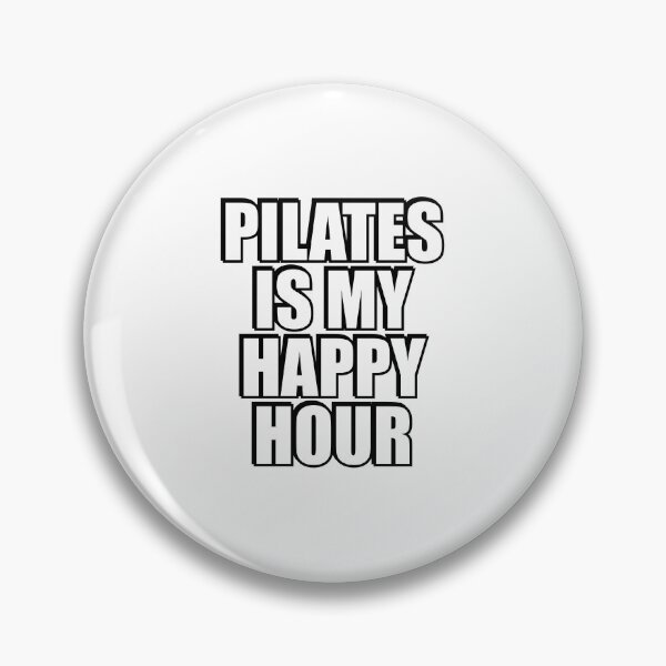 Item preview, Pilates Is My Happy Hour designed and sold by Inspirationmotivation.