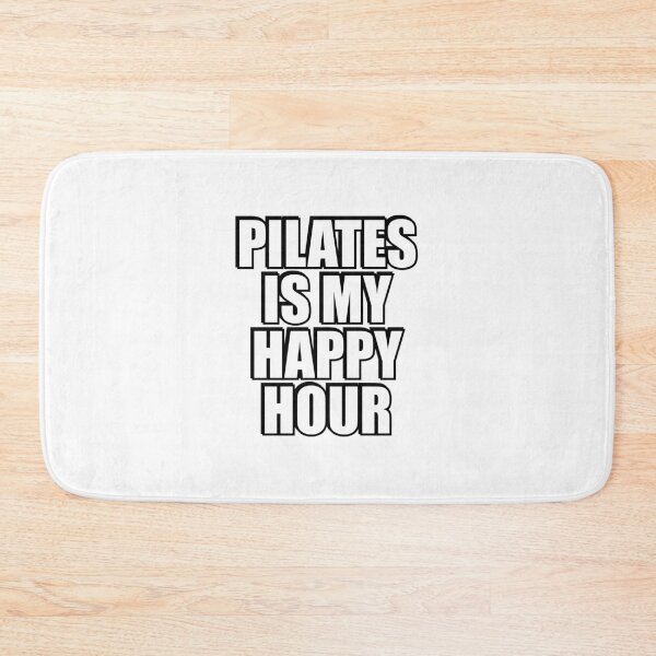 Item preview, Pilates Is My Happy Hour designed and sold by Inspirationmotivation.
