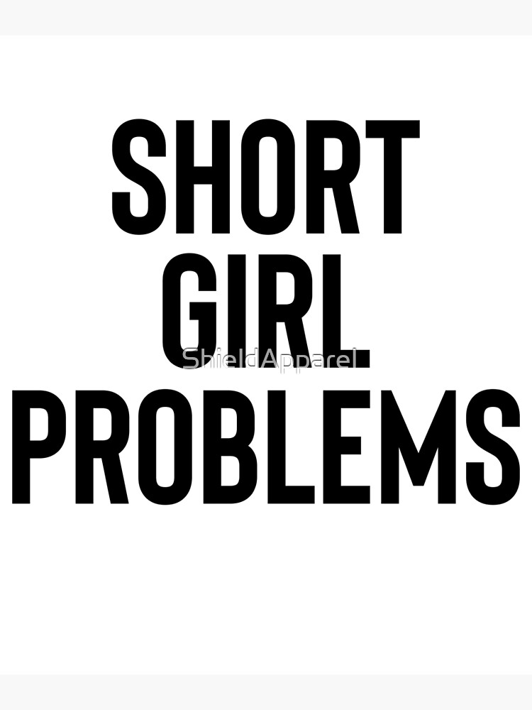 Short Girl Problems Gift For Joke Sarcastic Postcard By Shieldapparel Redbubble