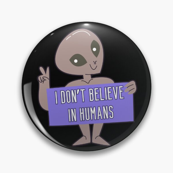 Item preview, I don't believe in humans designed and sold by UnCoverDesign.