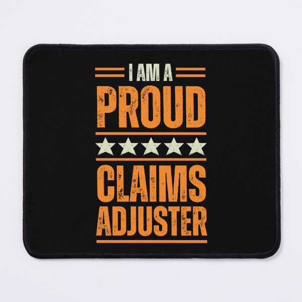 Item preview, I'm A very proud Claims Adjuster designed and sold by rootartino.