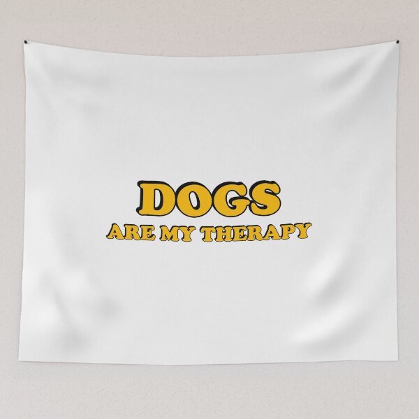 Item preview, Dogs Are My Therapy designed and sold by Inspirationmotivation.