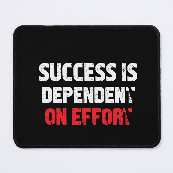 Item preview, SUCCESS IS DEPENDENT ON EFFORT designed and sold by thewolf988.