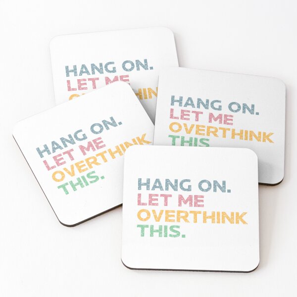 Item preview, Hang on. Let me overthink this. Humor Quote & Cute Retro Vintage Graphic designed and sold by Vintage-Graphic.