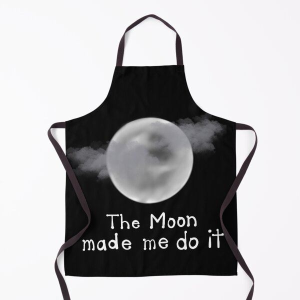 Item preview, The Moon Made Me Do It designed and sold by ArtbyMikkiC.