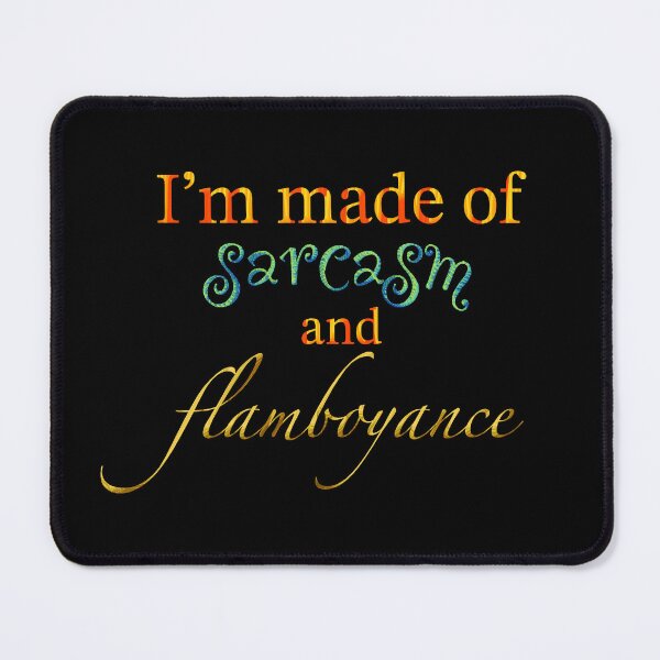 Item preview, Sarcasm And Flamboyance  designed and sold by SilverFantasy.