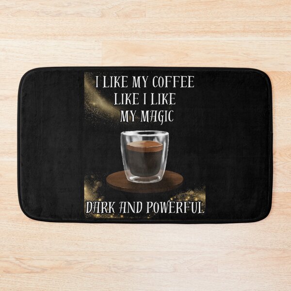 Item preview, I like my coffee like I like my magic - dark and powerful designed and sold by Imagin8Graphic.