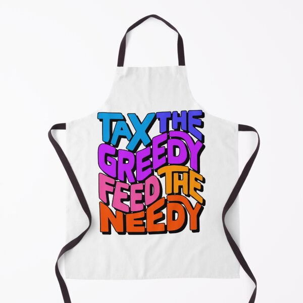 Item preview, Tax the Greedy Feed the Needy Word Art designed and sold by Unhinged Heather.