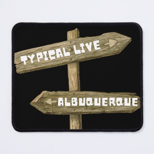 Item preview, TYPICAL LIVE OR ALBUQUERQUE YOU CHOOSE designed and sold by FluxDesigner.