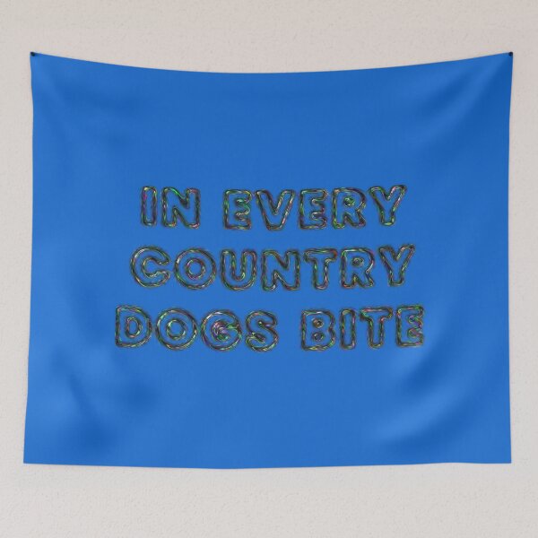 Item preview, In every country dogs bite designed and sold by designmari.
