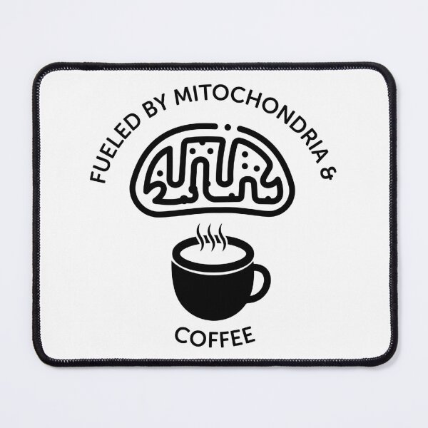 Item preview, Fueled By Mitochondria And Coffee designed and sold by ScienceCorner.