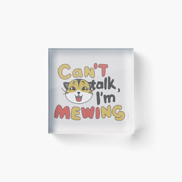 Item preview, cant talk im mewing designed and sold by Terbotv.