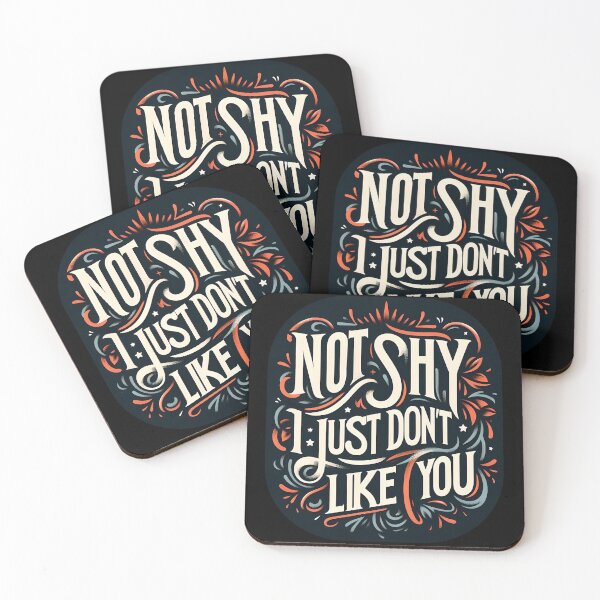 Item preview, Not shy I just don't like you, typography designed and sold by maxmaj.