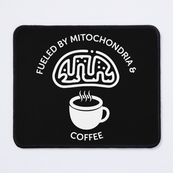 Item preview, Fueled By Mitochondria And Coffee designed and sold by ScienceCorner.