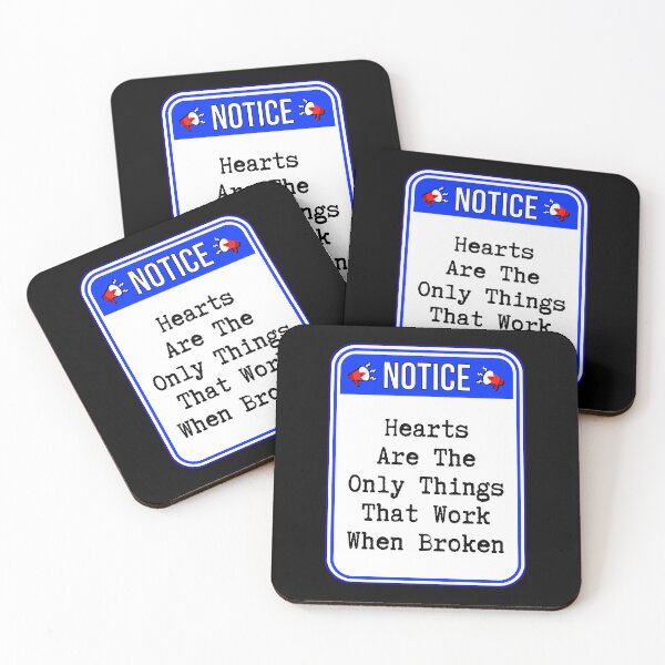 Item preview, NOTICE:  Hearts Are The Only Things That Work When Broken - funny warning signs designed and sold by DesignsFromTW-S.