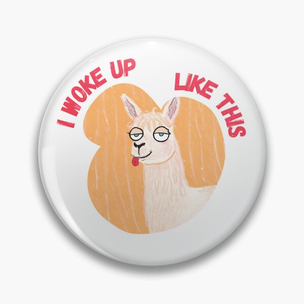 Item preview, I Woke Up Like This Llama designed and sold by PunnyPawsArt.
