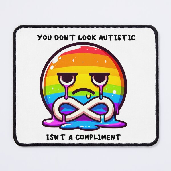 Item preview, You dont look autistic isnt a compliment designed and sold by Vkinsify.