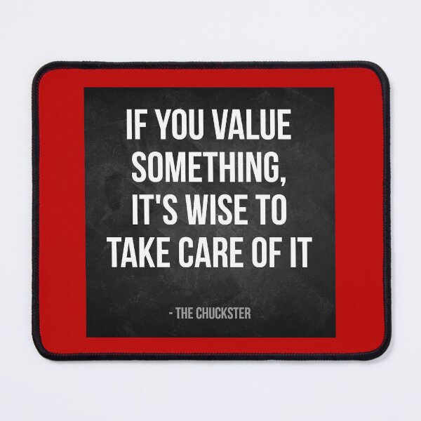 Item preview, IF YOU VALUE SOMETHING, IT'S WISE TO TAKE CARE OF IT designed and sold by ChucksterTees.