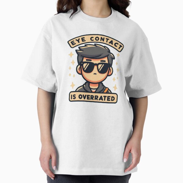 Item preview, Eye contact is overrated designed and sold by Vkinsify.