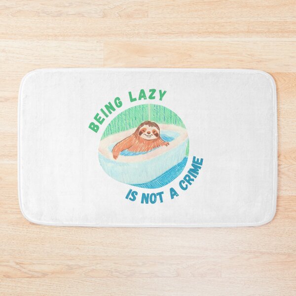 Item preview, Being Lazy Is Not a Crime Sloth  designed and sold by PunnyPawsArt.