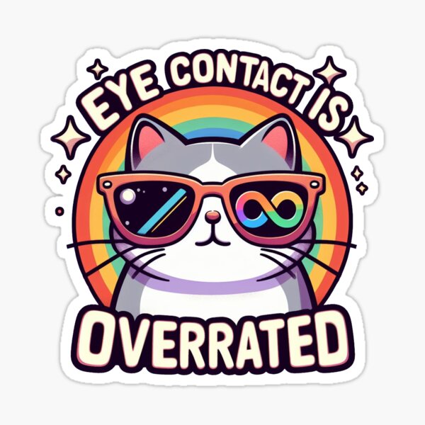 Item preview, Eye contact is overrated designed and sold by Vkinsify.