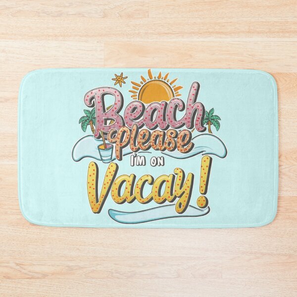 Item preview, Inscripion Beach Please I'm On Vacay designed and sold by M R Design.