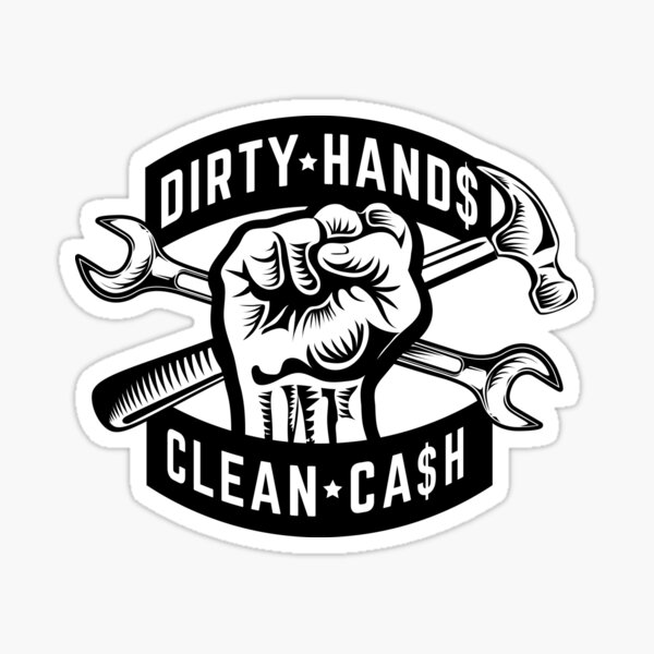Item preview, Dirty Hands Clean Cash designed and sold by D4mon.