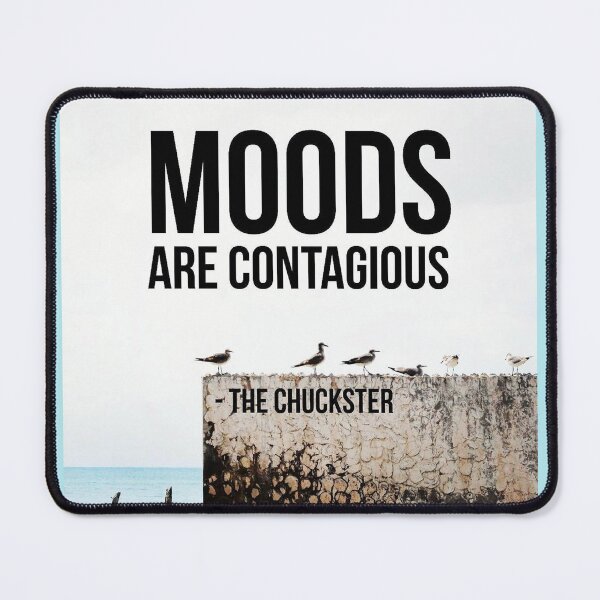 Item preview, MOODS ARE CONTAGIOUS designed and sold by ChucksterTees.