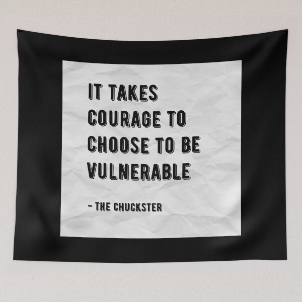 Item preview, IT TAKES COURAGE TO CHOOSE TO BE VULNERABLE designed and sold by ChucksterTees.