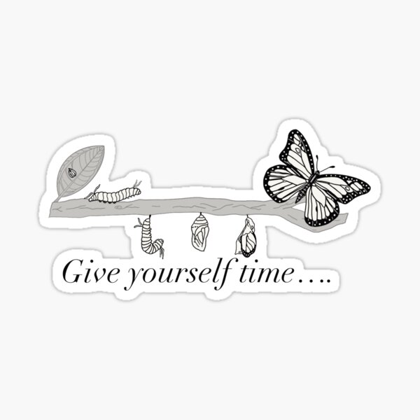Give Yourself Time Sticker