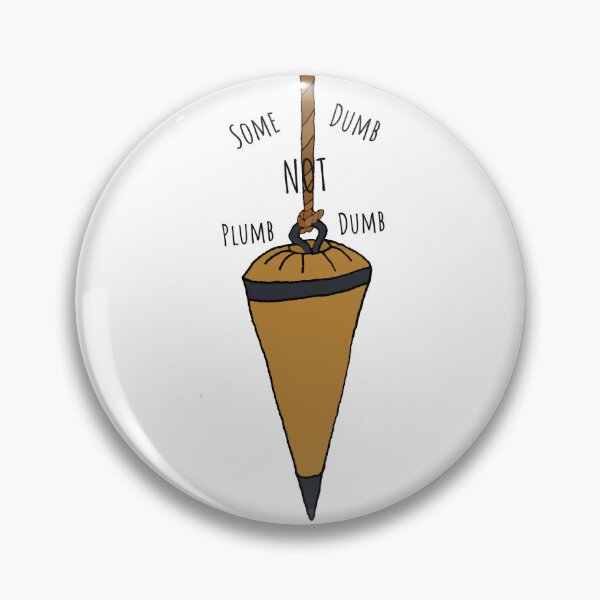 Item preview, some dumb not plumb dumb designed and sold by thefaeryringco.