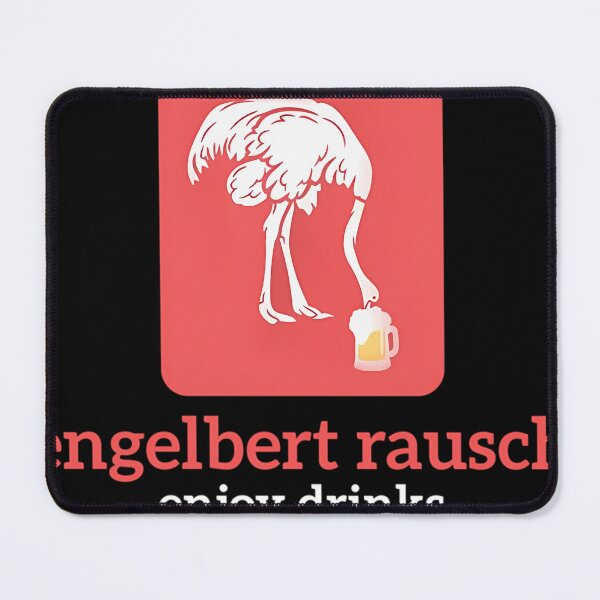 Item preview, Engelbert Rausch Enjoy Drinks Funny Design  designed and sold by BillieDurga.