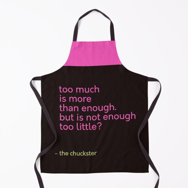 Item preview, Too much is more than enough. but is not enough too little? designed and sold by ChucksterTees.