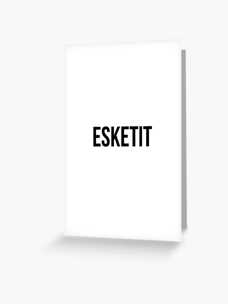 Esketit Lil Pump Greeting Card By Scardesigner Redbubble - lil pump esketit roblox id code