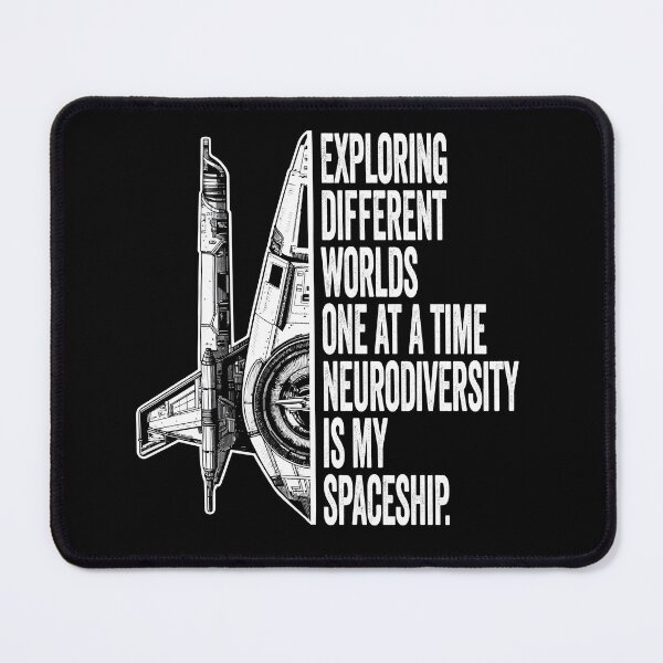 Item preview, Exploring different worlds one at a time neurodiversity is my spaceship. designed and sold by NeliaThiziri.