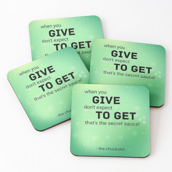 Item preview, When you GIVE don't expect TO GET... that's the secret sauce! designed and sold by ChucksterTees.