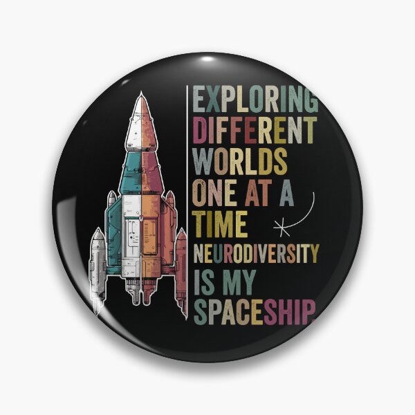 Item preview, Exploring different worlds one at a time neurodiversity is my spaceship. designed and sold by NeliaThiziri.