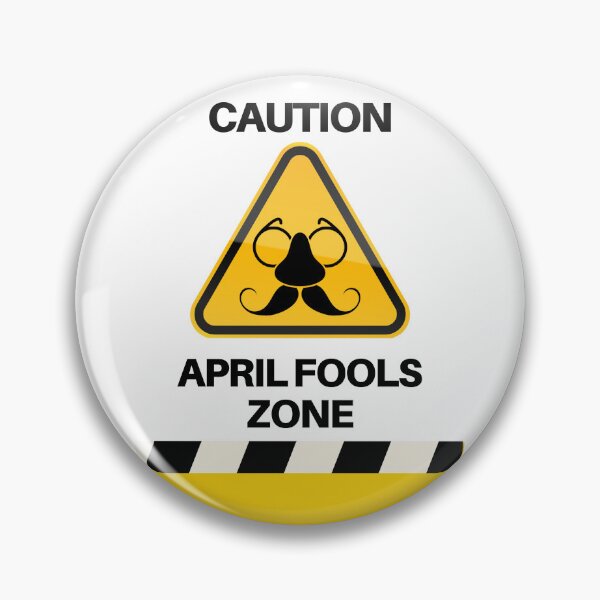 Item preview,  Caution: April Fools' Zone, AprilFoolsDay  designed and sold by RadiantRoost.