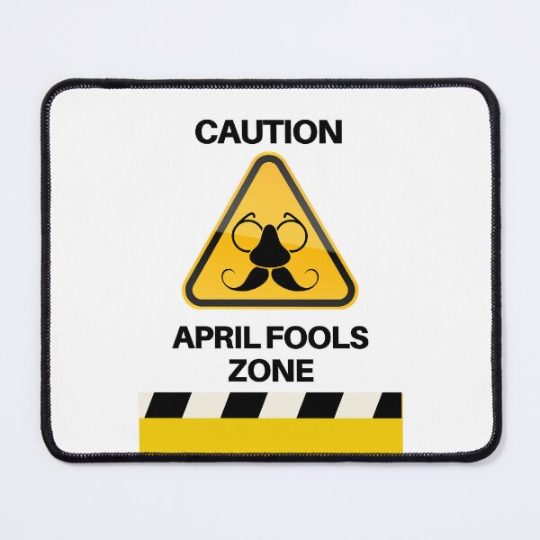 Item preview,  Caution: April Fools' Zone, AprilFoolsDay  designed and sold by RadiantRoost.