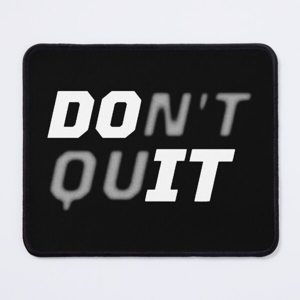Item preview, Do It: 'Don't Quit' Motivational Tee designed and sold by gook78.