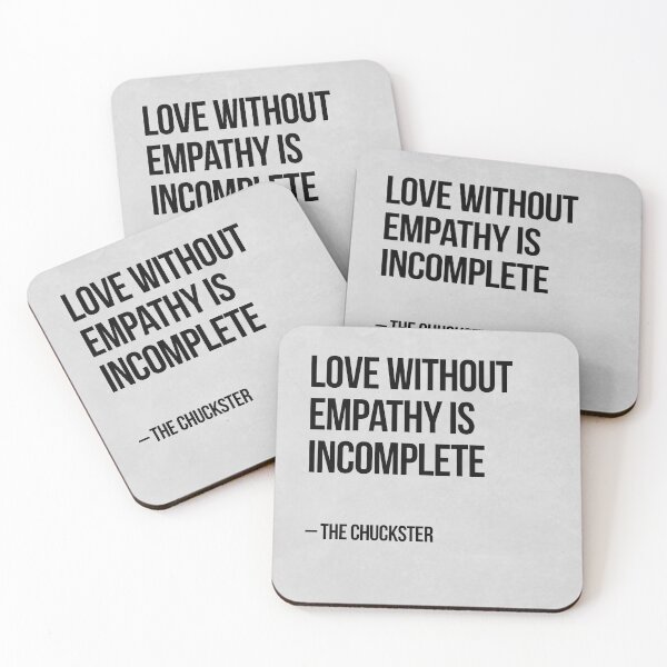 Item preview, LOVE WITHOUT EMPATHY IS INCOMPLETE designed and sold by ChucksterTees.