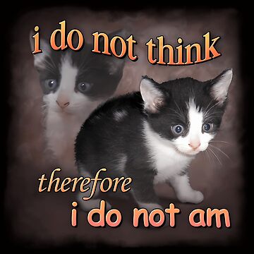 Imagen de la obra No pienso, luego no existo - Retrato de gato meme de Henriath